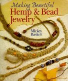 Making Beautiful Hemp & Bead Jewelry